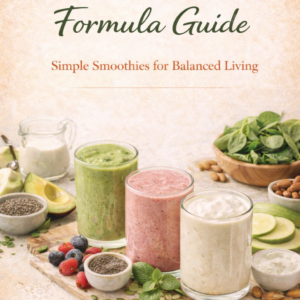 Blood Sugar Smoothie Formula Guide - Simple Smoothies for Balanced Living