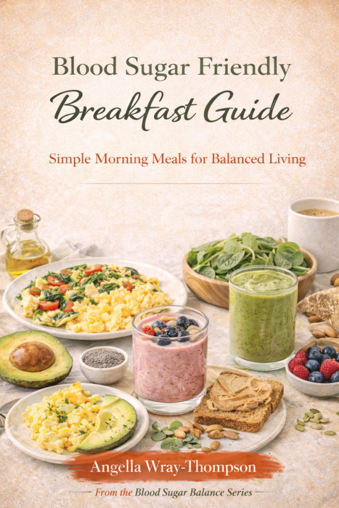 Blood Sugar Friendly Breakfast Guide - Simple Morning Meals for Balanced Living